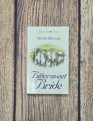 Bittersweet Bride by Denise Hunter