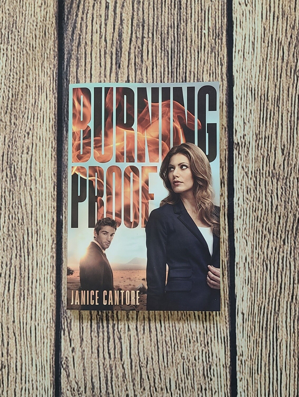 Burning Proof by Janice Cantore