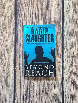 Beyond Reach by Karin Slaughter