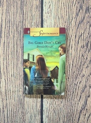 Big Girls Don&#39;t Cry by Brenda Novak