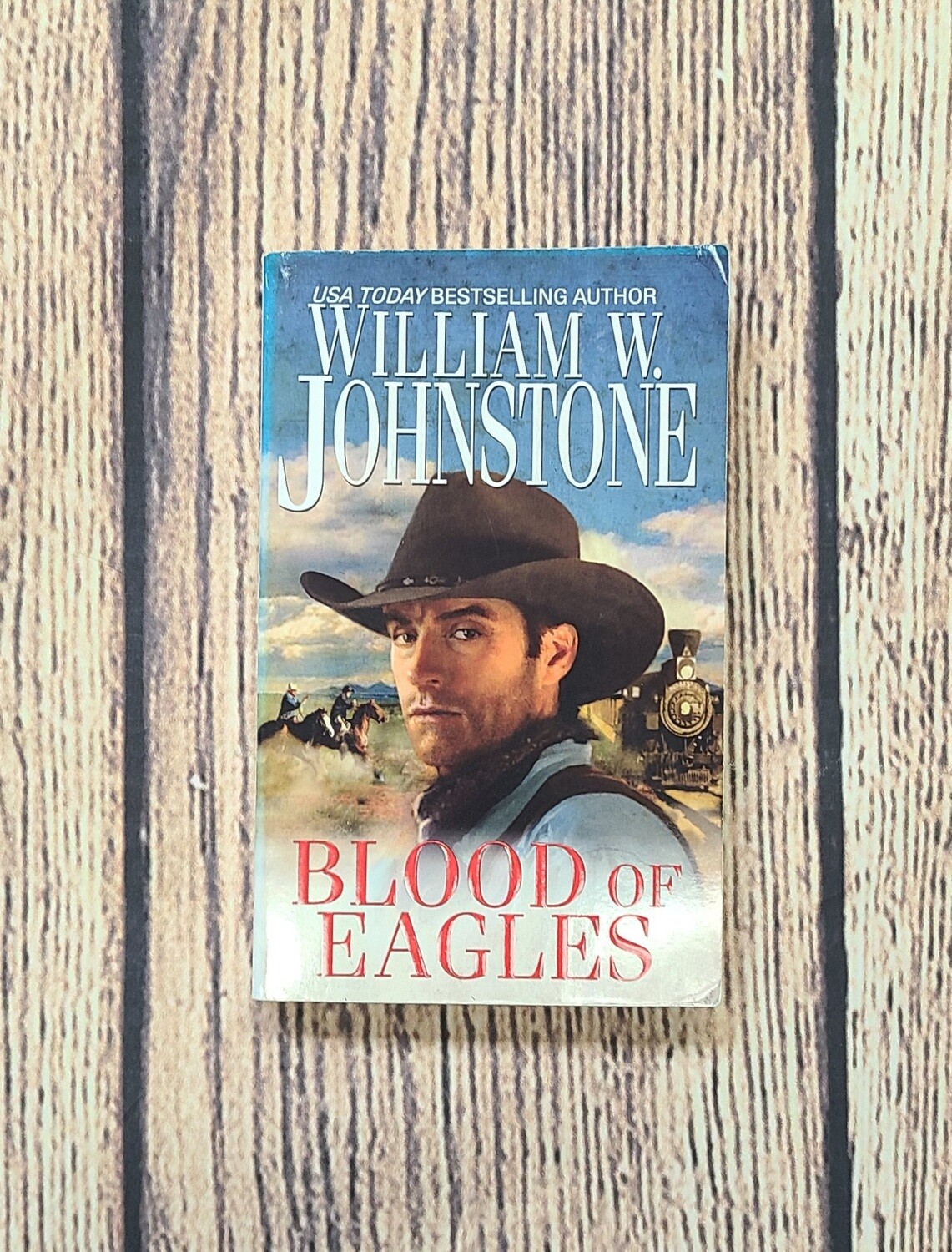 Blood of Eagles by William W. Johnstone
