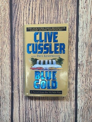 Blue Gold by Clive Cussler with Paul Kemprecos