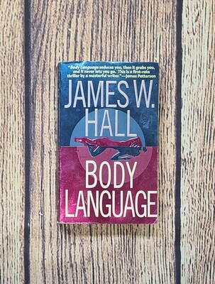 Body Language by James W. Hall