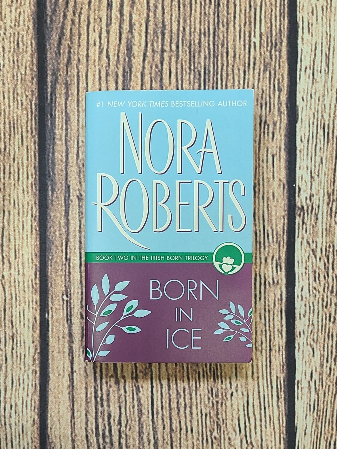 Born in Ice by Nora Roberts