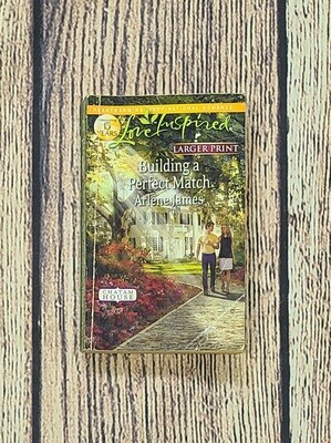 Building a Perfect Match by Arlene James