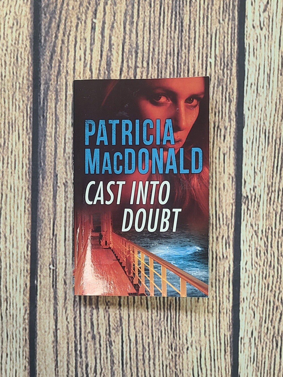 Cast into Doubt by Patricia MacDonald