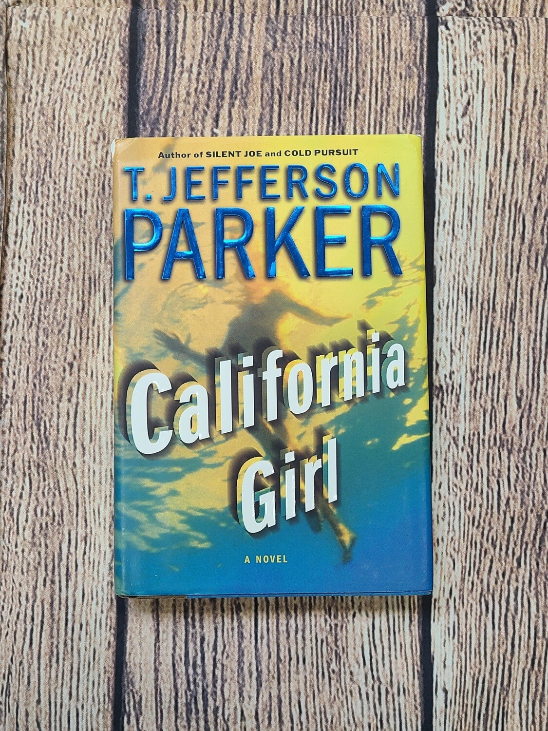 California Girl by T. Jefferson Parker