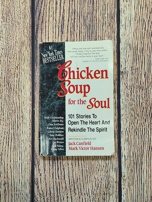 Chicken Soup for the Soul by Jack Canfield and Mark Victor Hansen