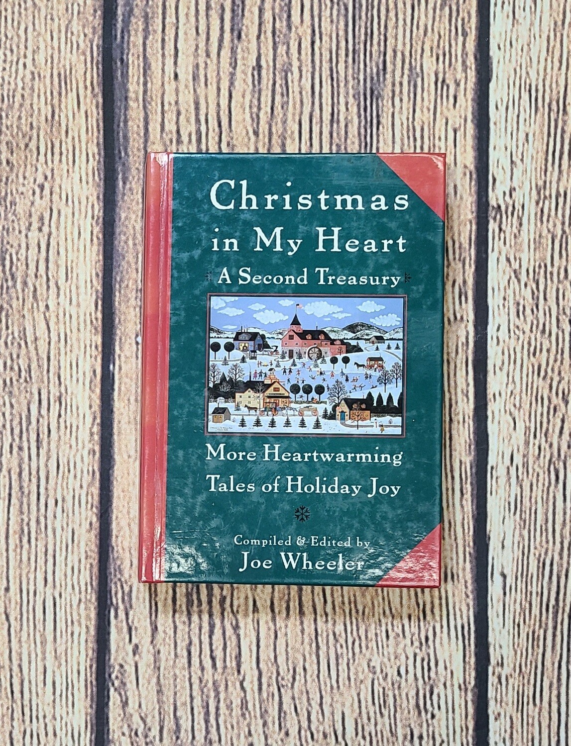 Christmas in My Heart: A Second Treasury by Joe Wheeler