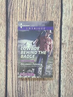 Cowboy Behind the Badge by Delores Fossen