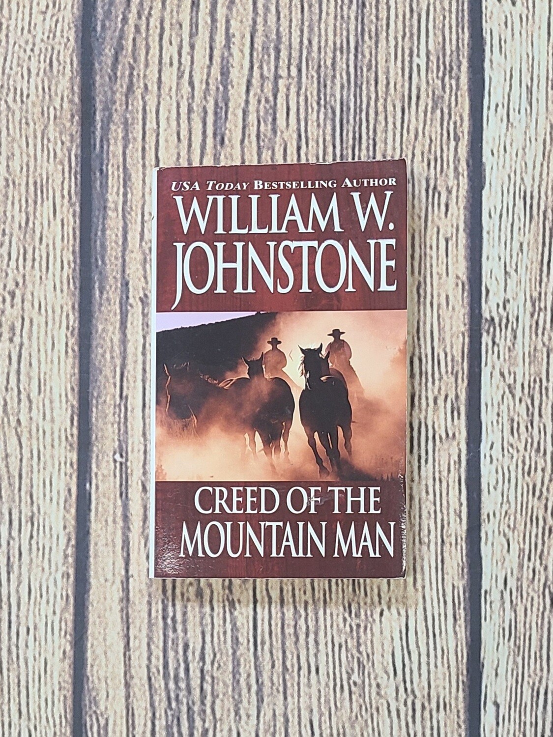 Creed of the Mountain Man by William W. Johnstone