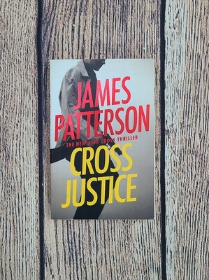 Cross Justice by James Patterson