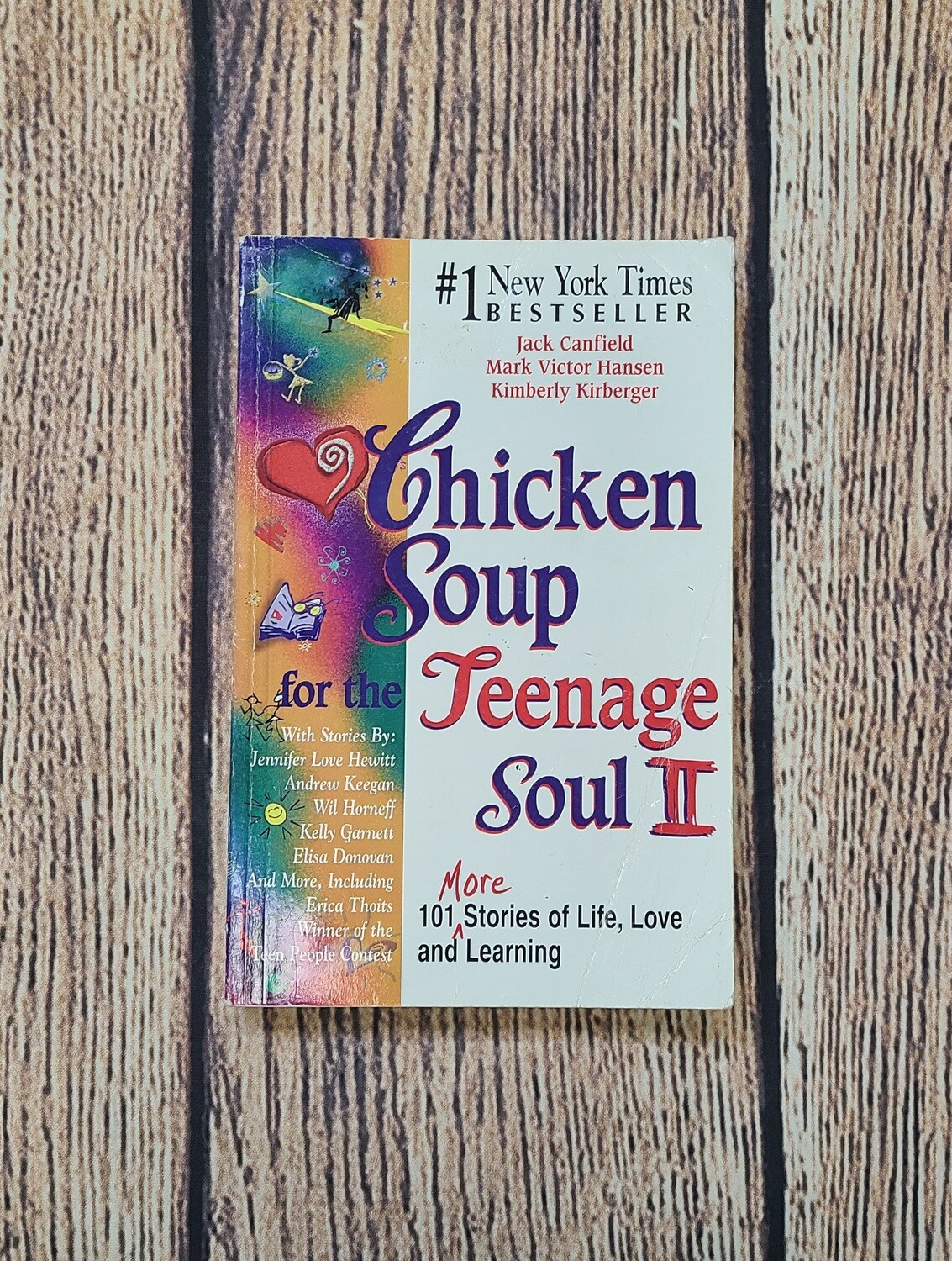 Chicken Soup for the Teenage Soul II by Jack Canfield, Mark Victor Hansen and Kimberly Kirberger