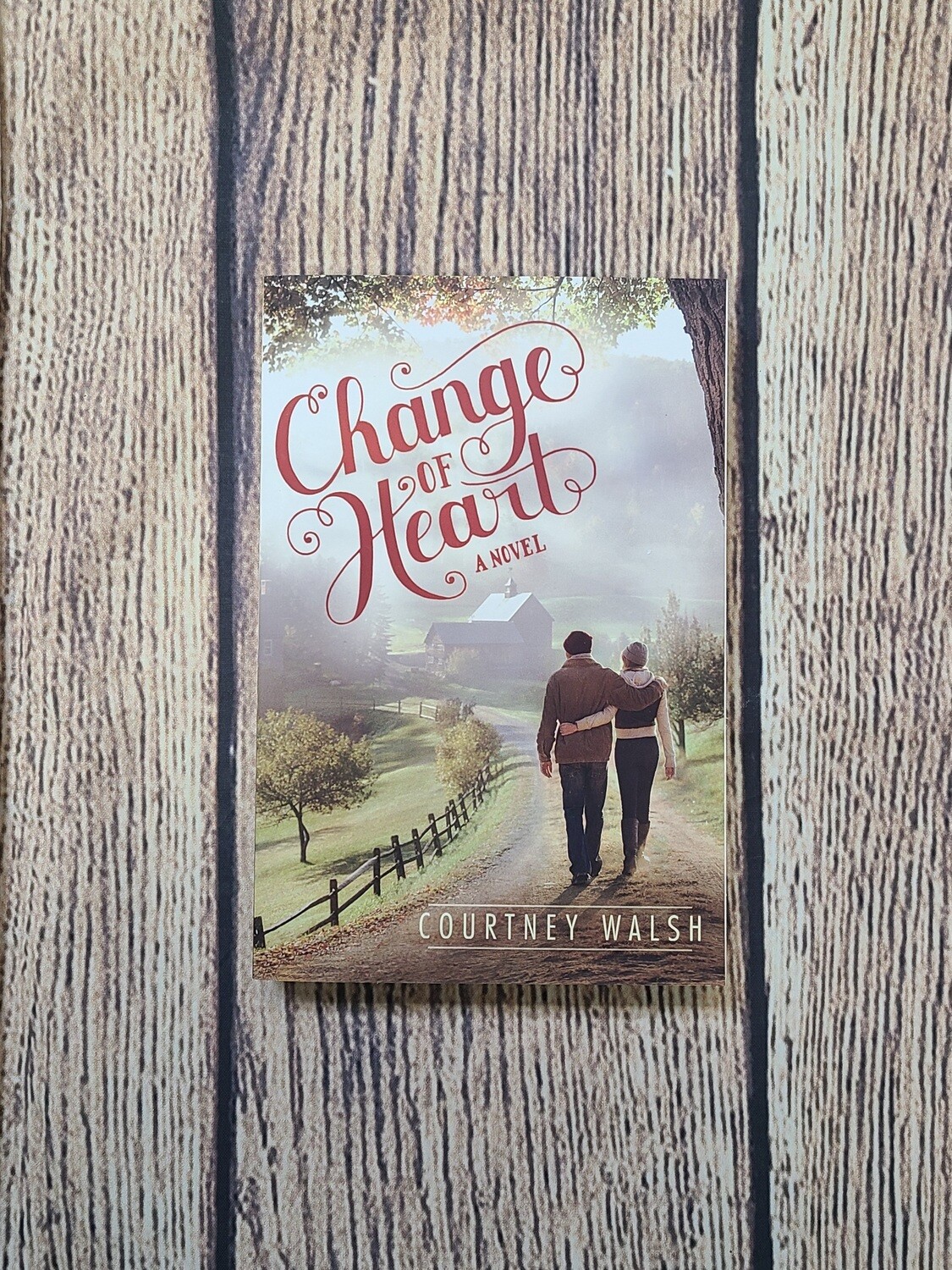 Change of Heart by Courtney Walsh