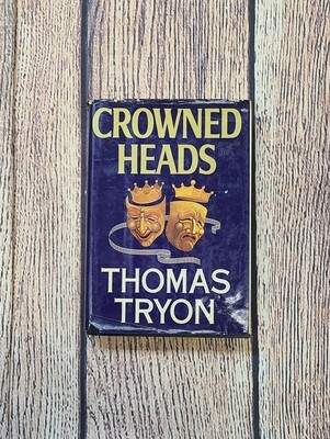 Crowned Heads by Thomas Tryon