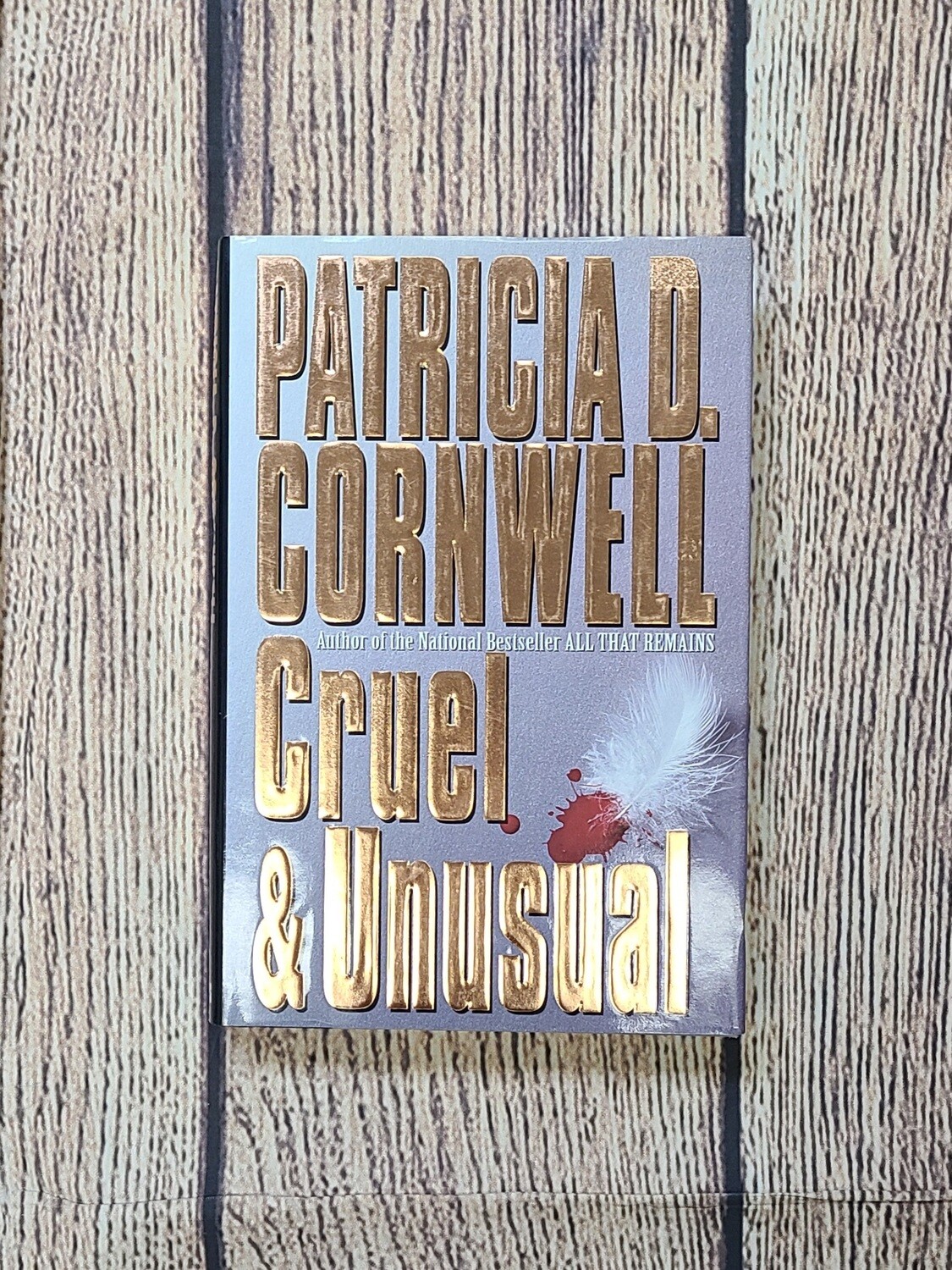 Cruel and Unusual by Patricia Cornwell - Hardback