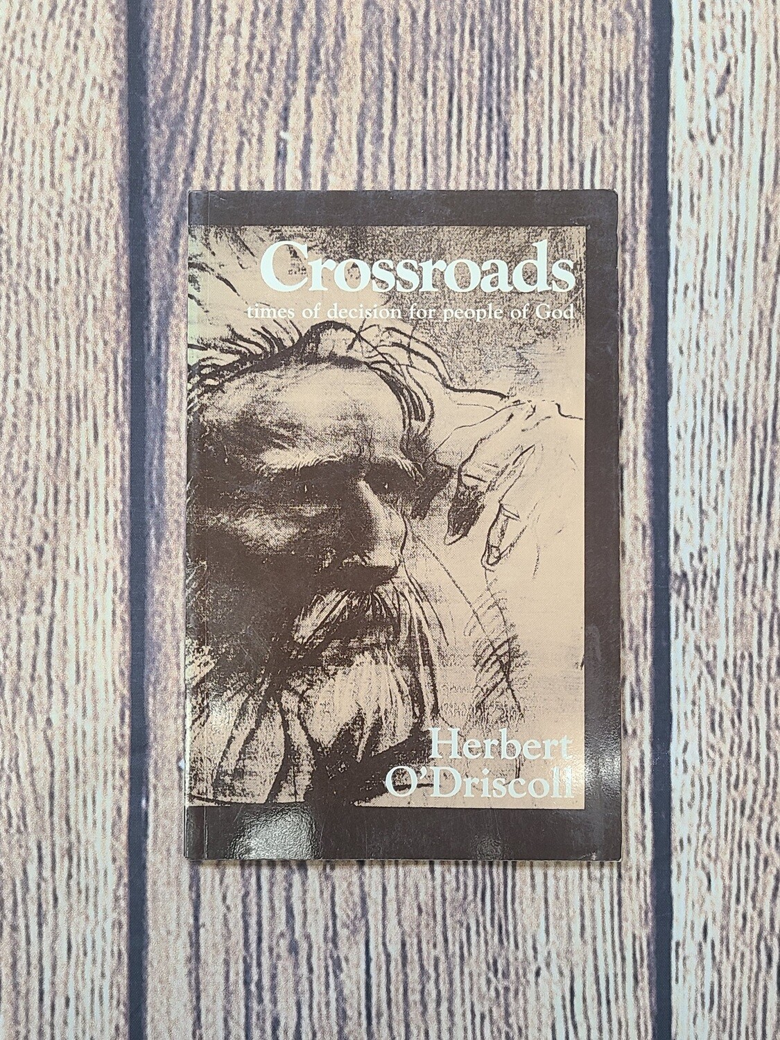 Crossroads by Herbert O'Driscoll