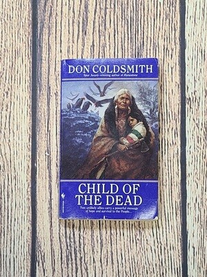 Child of the Dead by Don Coldsmith