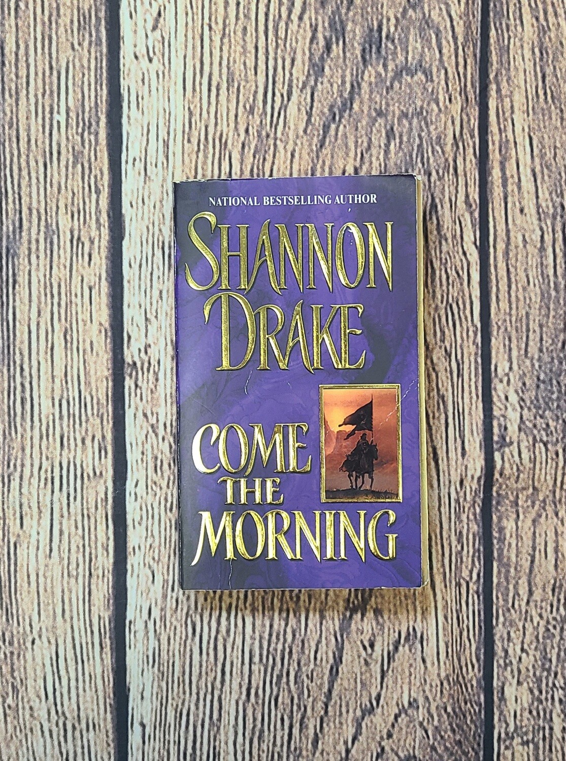 Come The Morning by Shannon Drake