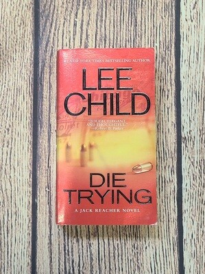 Die Trying by Lee Child