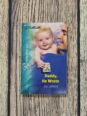 Daddy, He Wrote by Jill Limber