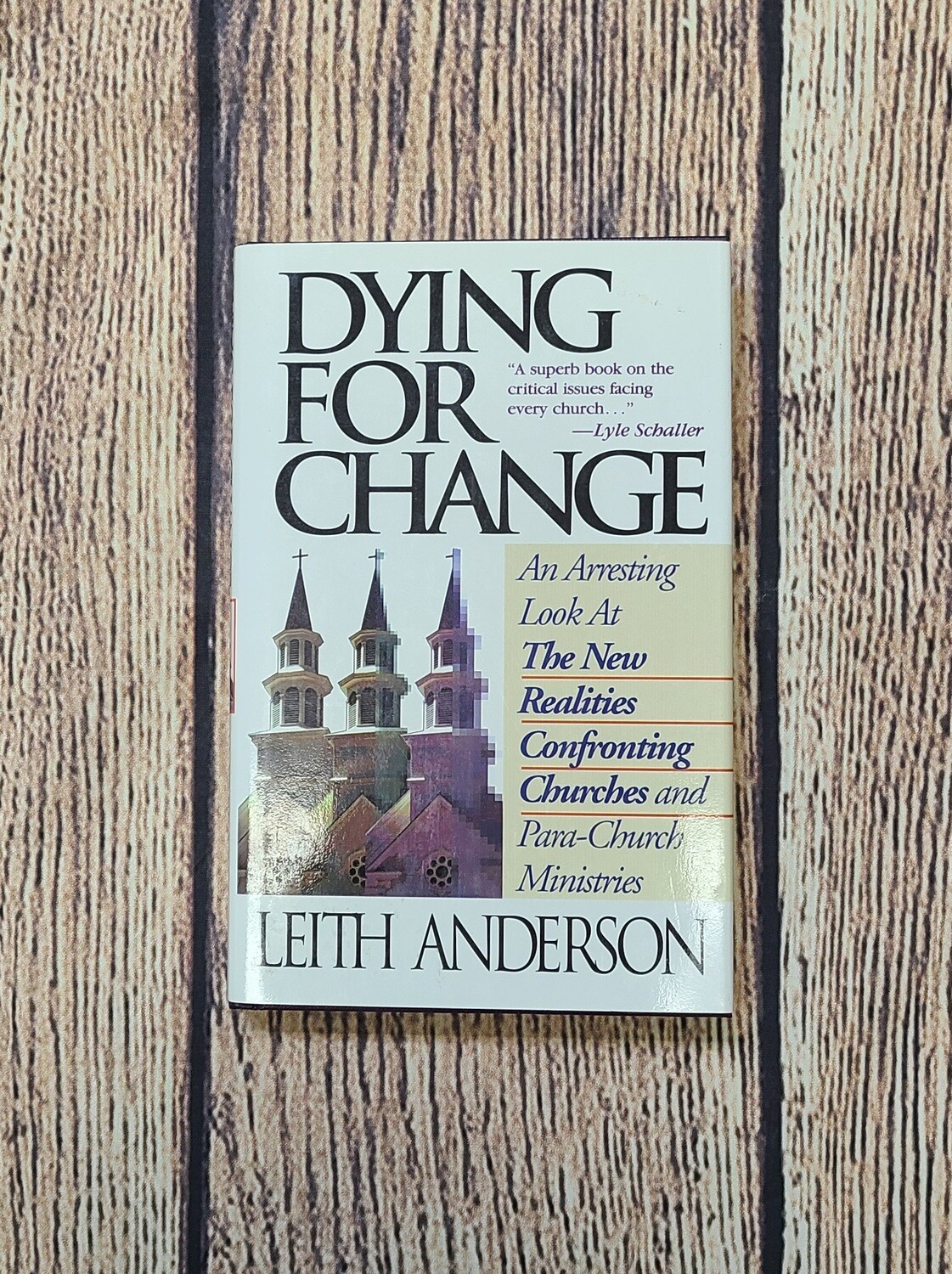 Dying For Change by Leith Anderson