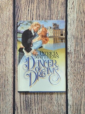 Dancer of Dreams by Patricia Matthews