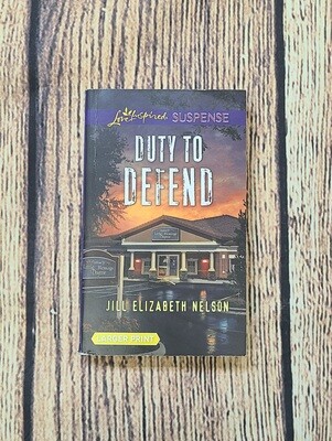 Duty To Defend by Jill Elizabeth Nelson