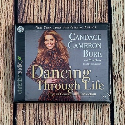 Dancing Through Life by Candace Cameron Bure with Erin Davis