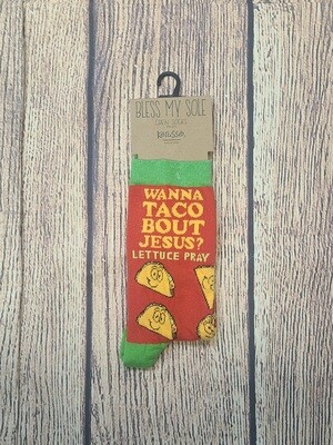 Wanna Taco Bout Jesus? Lettuce Pray Bless My Sole Funny Socks