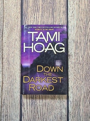 Down the Darkest Road by Tami Hoag