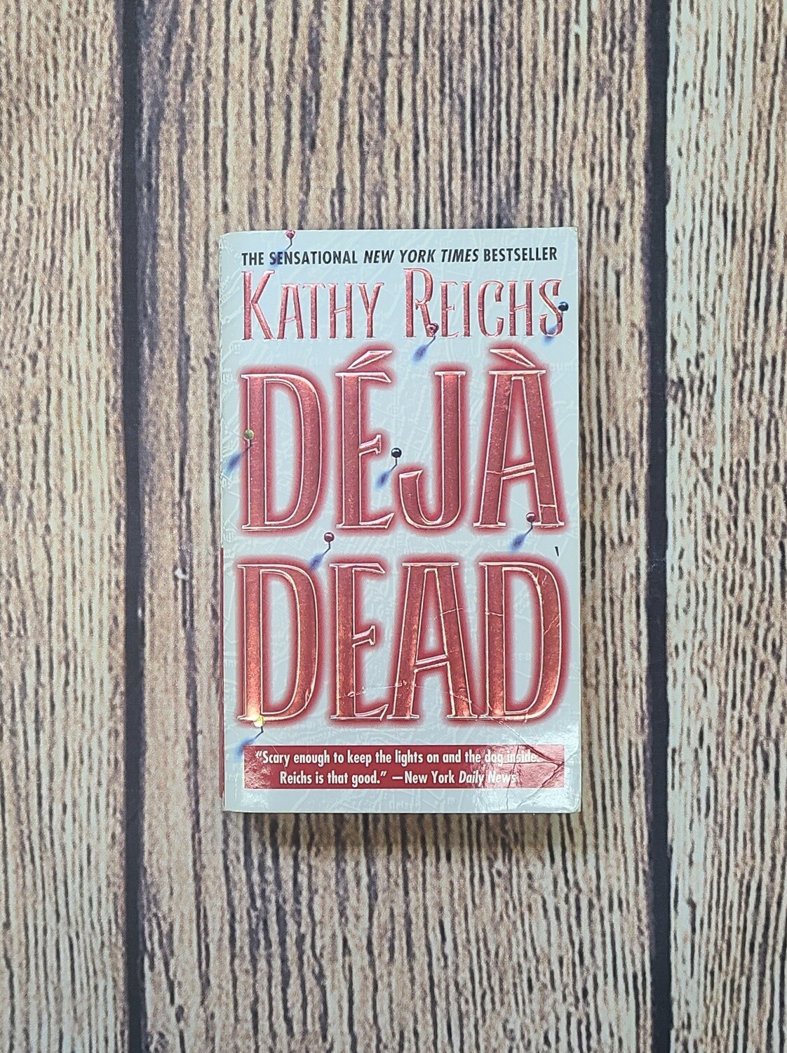 Deja Dead by Kathy Reichs