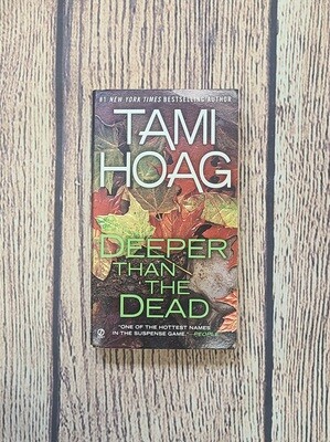 Deeper than the Dead by Tami Hoag