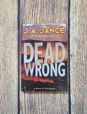 Dead Wrong by J.A. Jance