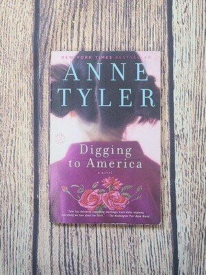 Digging to America by Anne Tyler