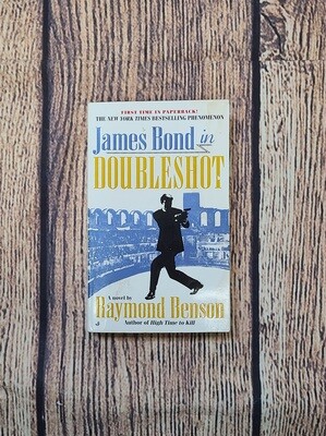 James Bond in Doubleshot by Raymond Benson