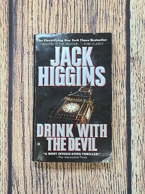 Drink with the Devil by Jack Higgins