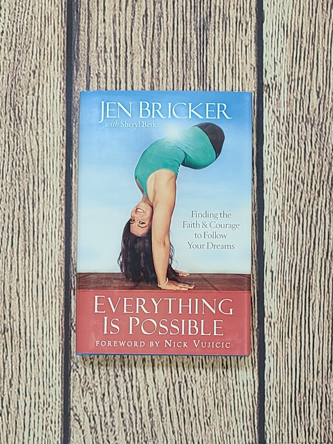 Everything is Possible by Jen Bricker with Sheryl Berk