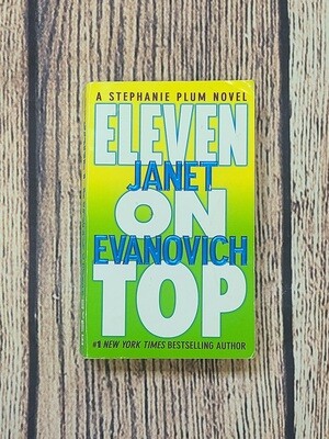 Eleven on Top by Janet Evanovich