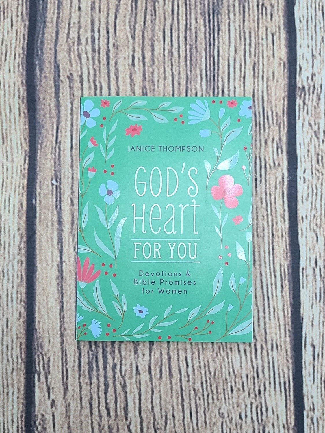 God&#39;s Heart for You: Devotions and Bible Promises for Women by Janice Thompson - Great Condition