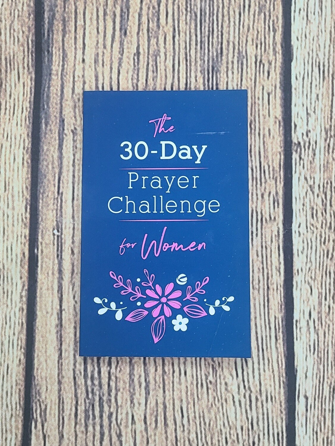 The 30-Day Prayer Challenge for Women by Nicole O'Dell - Great Condition