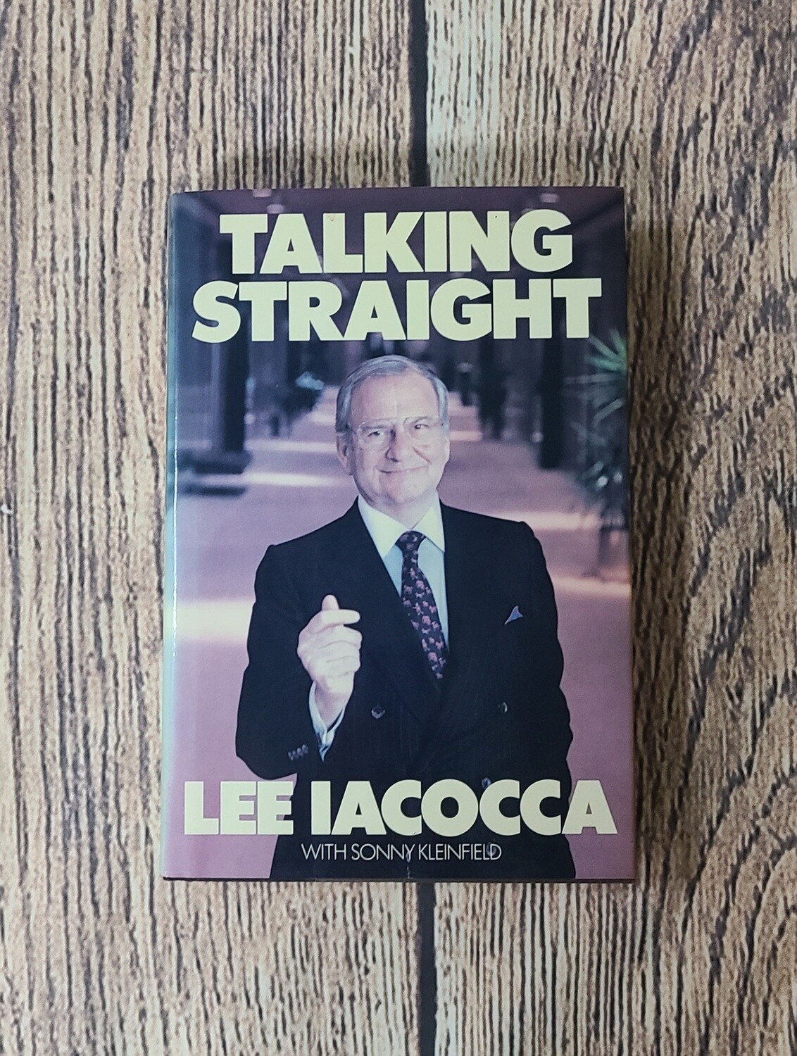 Talking Straight by Lee Iacocca with Sonny Kleinfield - Good Condition