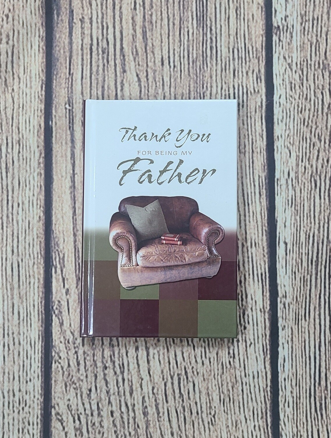 Thank You for Being my Father by Thomas Nelson