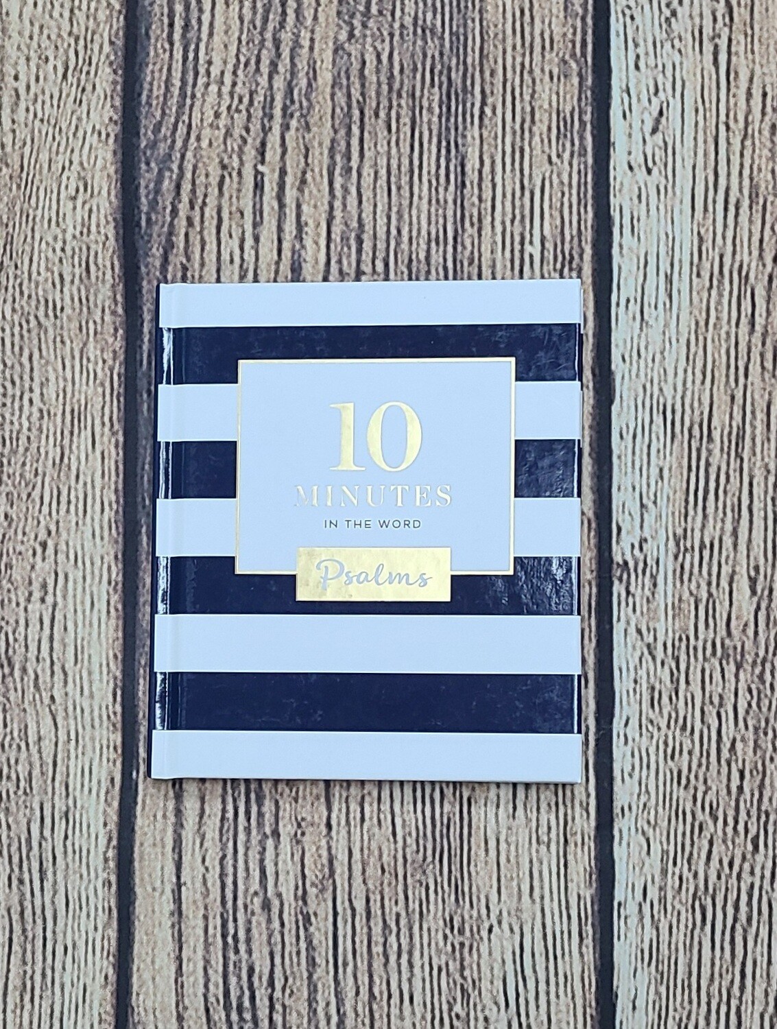 10 Minutes in the Word: Psalms by Zondervan, Kathy Mitchell, and Kristy Edwards