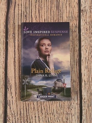 Plain Refuge by Dana R. Lynn - Larger Print - Great Condition