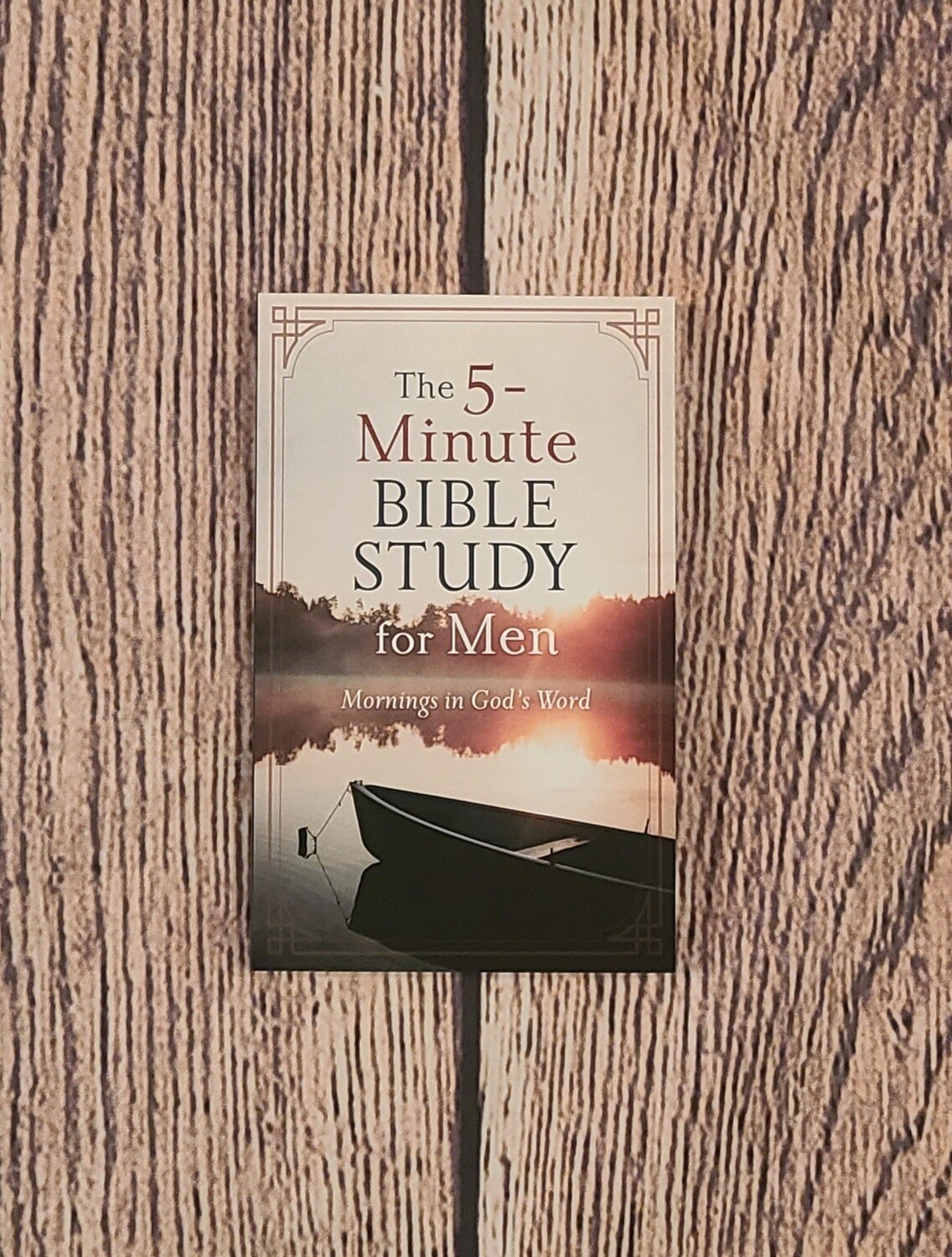 The 5-Minute Bible Study for Men: Mornings in God's Word by Ed Cyzewski - New