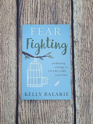 Fear Fighting by Kelly Balarie