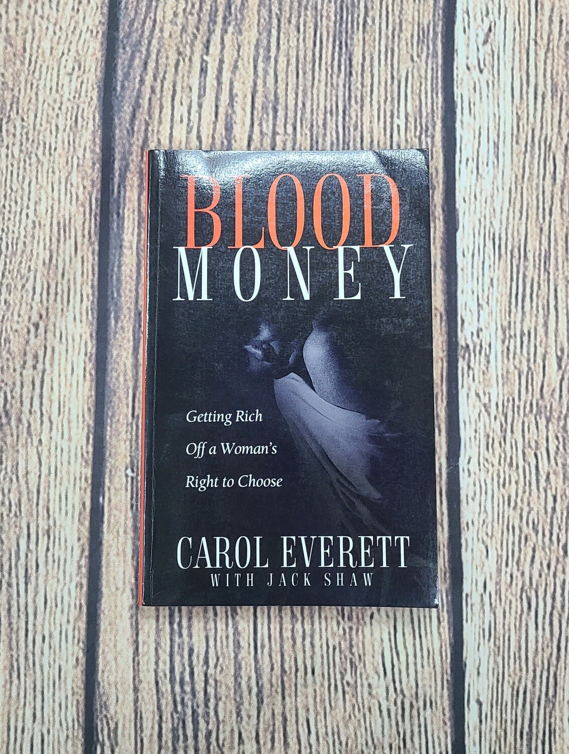 Blood Money by Carol Everett with Jack Shaw