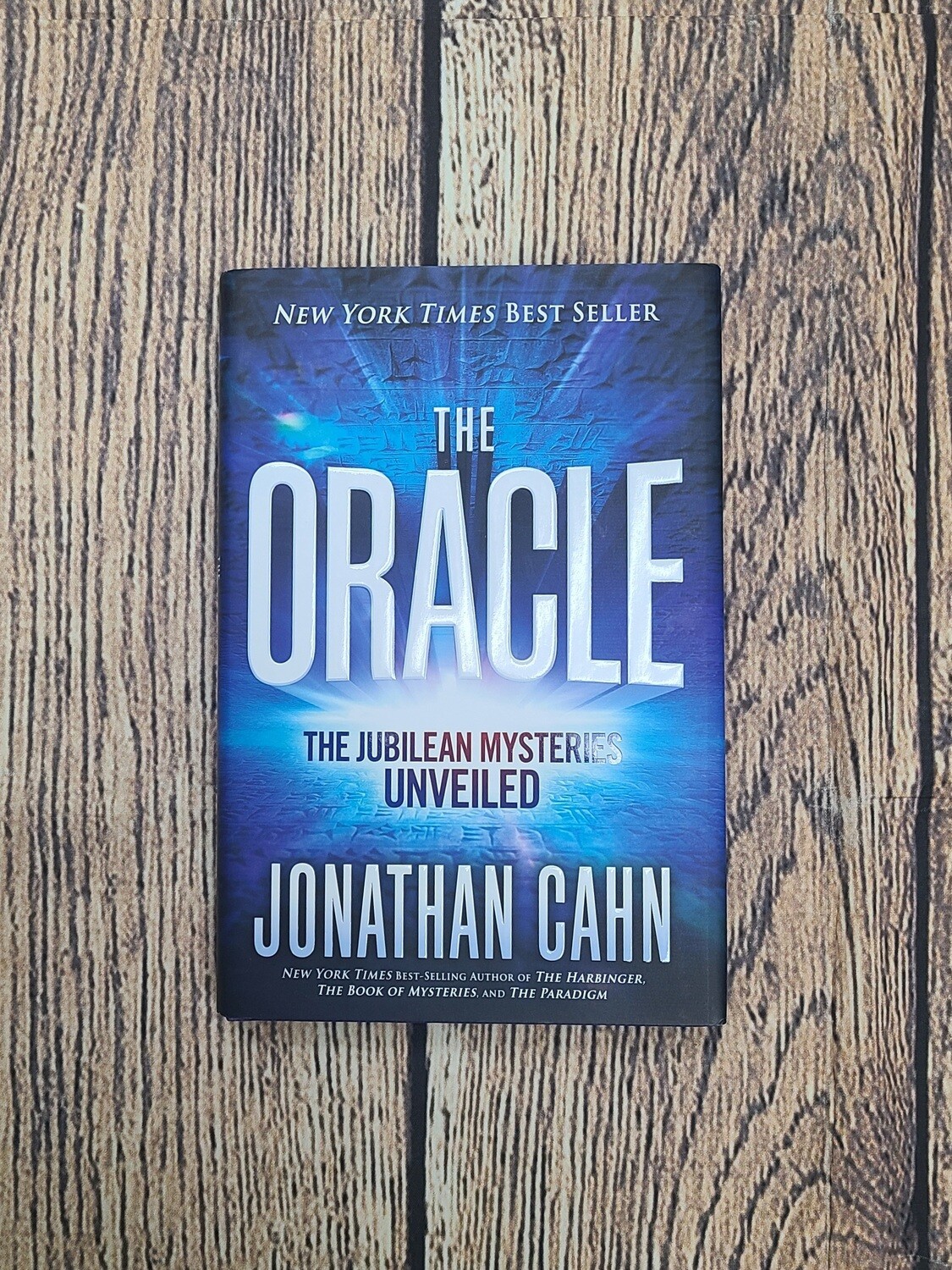 The Oracle: The Jubilean Mysteries Unveiled by Jonathan Cahn