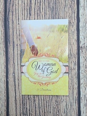 Woman of God: Joy in the Journey - 25 Devotions by Sue Logan, Alison Leller, Carol Albrecht, Kristin Schultz, and Pat Mitchell